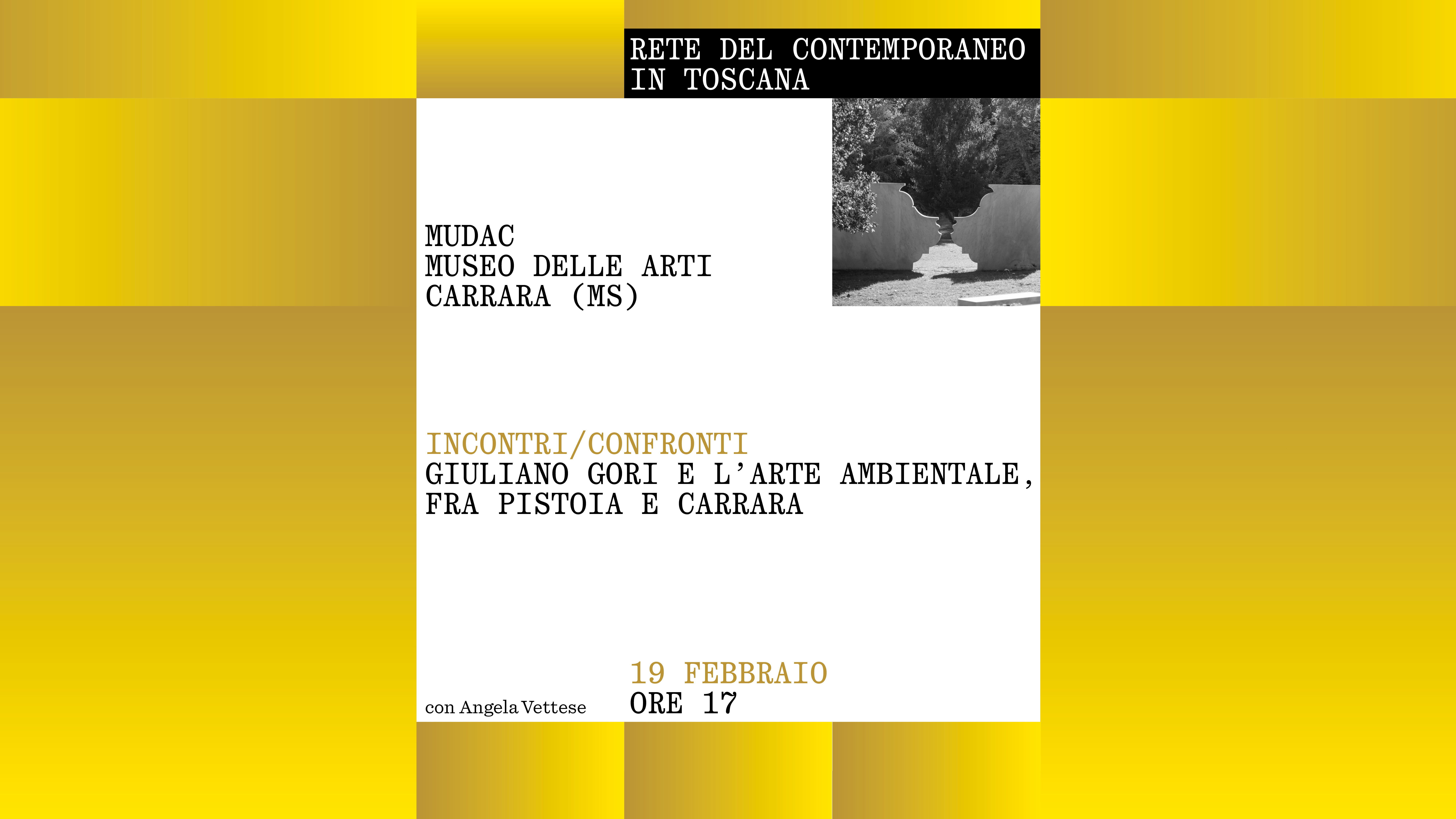GIULIANO GORI E L'ARTE AMBIENTALE, FRA PISTOIA E CARRARA - Conferenza di ANGELA VETTESE